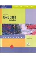 Course Guide: Microsoft Word 2002-Illustrated INTERMEDIATE (Illustrated Course Guides)