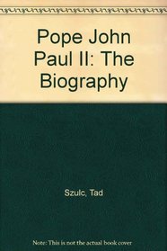 Pope John Paul II : The Biography