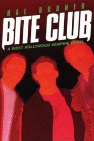 Bite Club (West Hollywood Vampires, Bk 1)