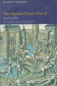 The Hundred Years War: Trial by Fire (Middle Ages Series)