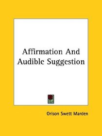 Affirmation And Audible Suggestion