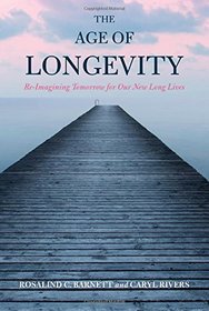 The Age of Longevity: Re-Imagining Tomorrow for Our New Long Lives