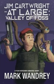 Valley of Loss (Jim Cartwright at Large) (Volume 2)