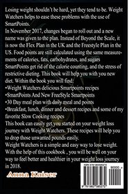 Weight Watchers Freestyle Recipes: 2018 Weight Watchers FreeStyle Recipes And The Guide To Live Healthier Including A 30 Day meal Plan For Ultimate Weight Loss