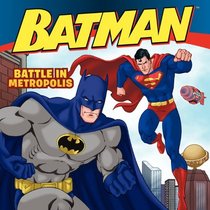Batman Classic: Battle in Metropolis