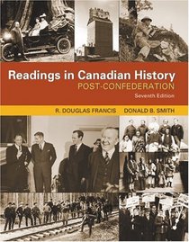 Readings in Canadian History : Post-Confederation