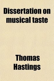 Dissertation on musical taste