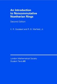 An Introduction to Noncommutative Noetherian Rings (London Mathematical Society Student Texts)
