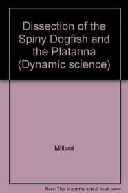 Dissection of the Spiny Dogfish and the Platanna (Dynamic science)