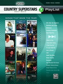 2009 Country Superstars Sheet Music Playlis: Piano/Vocal/Chords (Sheet Music Playlist)