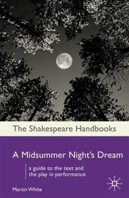 A Midsummer Night's Dream (Shakespeare Handbooks)