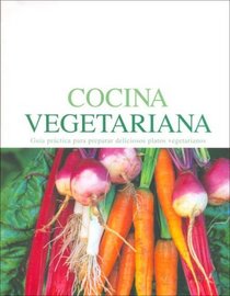 Cocina Vegetariana (Spanish Edition)