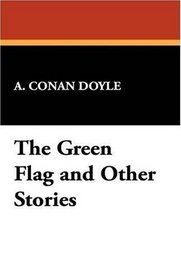 The Green Flag and Other Stories