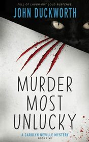 Murder Most Unlucky (A Carolyn Neville Mystery)