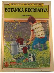 Botanica Recreative/Growing Things