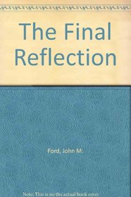 The Final Reflection