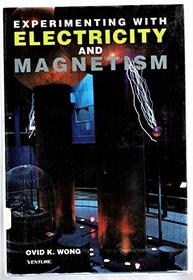 Experimenting With Electricity and Magnetism (Venture Book)