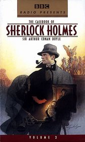 The Casebook of Sherlock Holmes, Volume 2