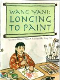 Wang Yani: Longing to Paint (Leveled Readers)