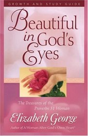 Beautiful in God's Eyes (Growth and Study Guide)