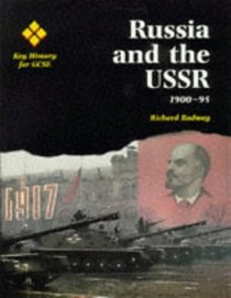 Russia and the USSR 1900-1995 (Key History for GCSE S.)