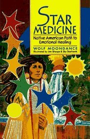Star Medicine: Native American Path to Emotional Healing