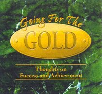 Going for the Gold: Thoughts on Success and Achievement (Stand-ups)