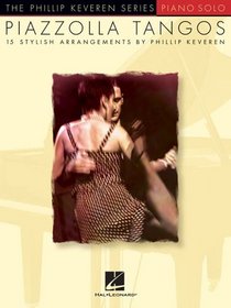 Piazzolla Tangos Phillip Keveren Series (The Phillip Keveren)