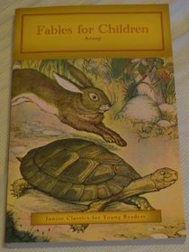 Fables for Children Aesop ((Junior Classics for Young Readers))