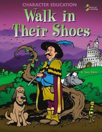 Walk in Their Shoes: Character Education for the Classroom