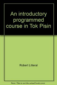 An introductory programmed course in Tok Pisin