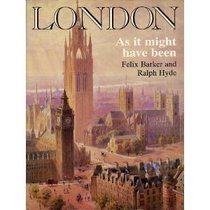 London As It Might Have Been
