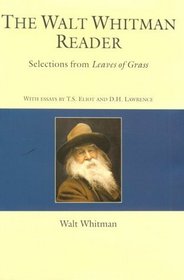 The Walt Whitman Reader: Selections from Leaves of Grass (Courage Unabridged Classics)