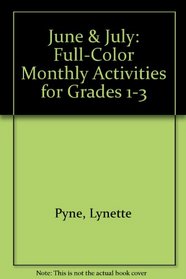 June & July: Full-Color Monthly Activities for Grades 1-3