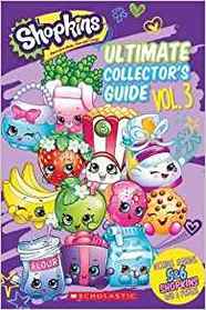 Ultimate Collector's Guide: Volume 3 (Shopkins)