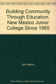 Building Community Through Education: New Mexico Junior College Since 1965