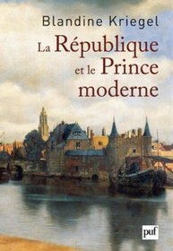 La République et le Prince moderne (French Edition)