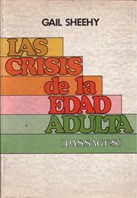 Las Crisis De LA Edad Adulta (Spanish Edition)