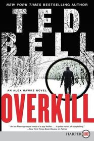 Overkill (Alex Hawke, Bk 10) (Larger Print)