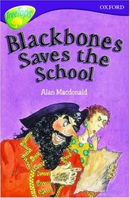 Oxford Reading Tree: Stage 10: TreeTops: Blackbones Saves the School