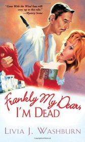 Frankly My Dear, I'm Dead (Deliah Dickenson, Bk 1)