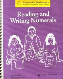 Windows on Mathematics Worktime Activities for Young Children: Reading and Writing Numerals
