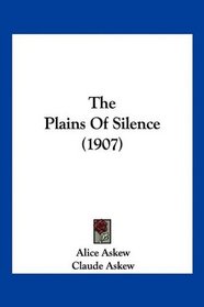 The Plains Of Silence (1907)