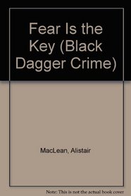 Fear Is the Key (Black Dagger Crime)