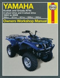 Haynes Yamaha Kodiak & Grizzly ATVs Owners Workshop Manual: 2-wheel drive and 4-wheel drive 1993 to 2005 (Owners Workshop Manual)