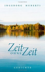 Zeit ohne Zeit (German Edition)