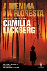 A Menina na Floresta (The Girl in the Woods) (Patrik Hedstrom, Bk 10) (Portuguese Edition)