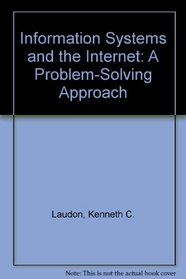 Information Systems and the Internet: A Problem-Solving Approach