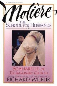 Moliere: School For Husbands / Sganarelle, or The Imaginary Cuckold