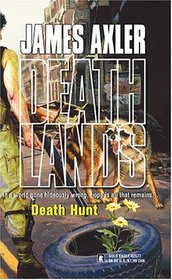 Death Hunt (Deathlands, bk 67)